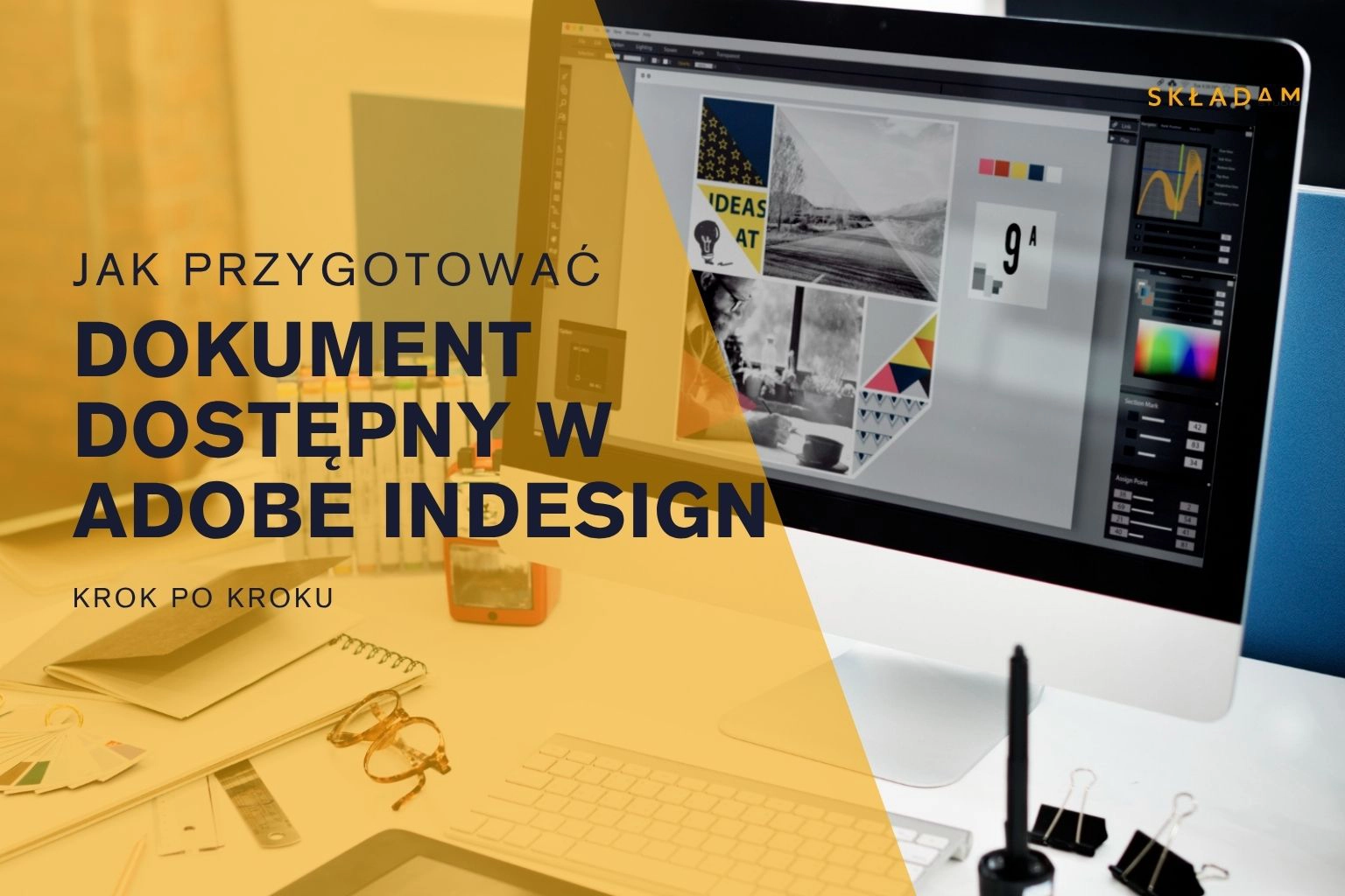Okładka wpisu blogowego: Jak przygotować dokument dostępny w Adobe InDesign – poradnik krok po kroku zgodny z WCAG 2.1