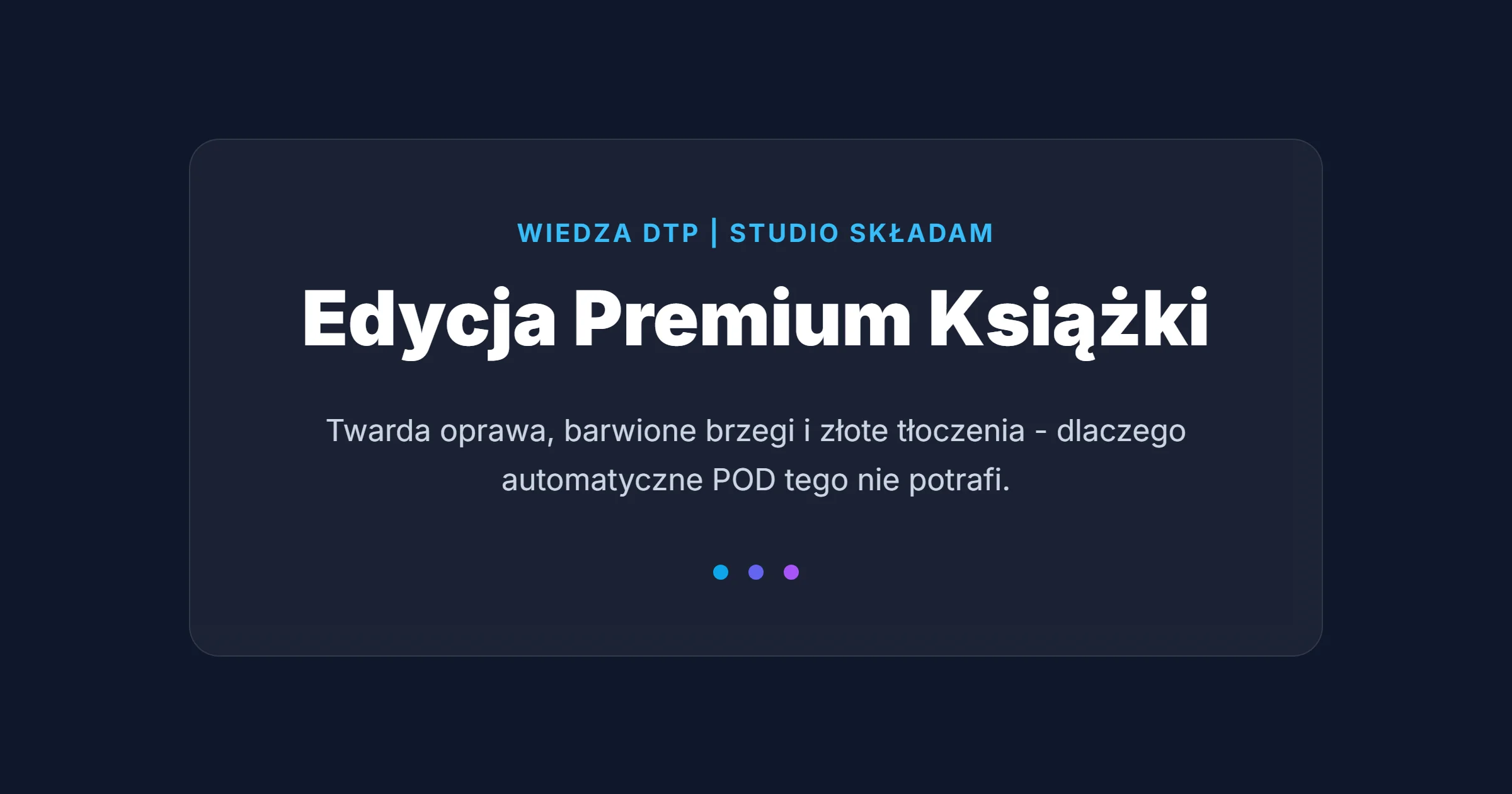 edycja premium książki self publishing - barwione brzegi i tłoczenia w polskiej drukarni