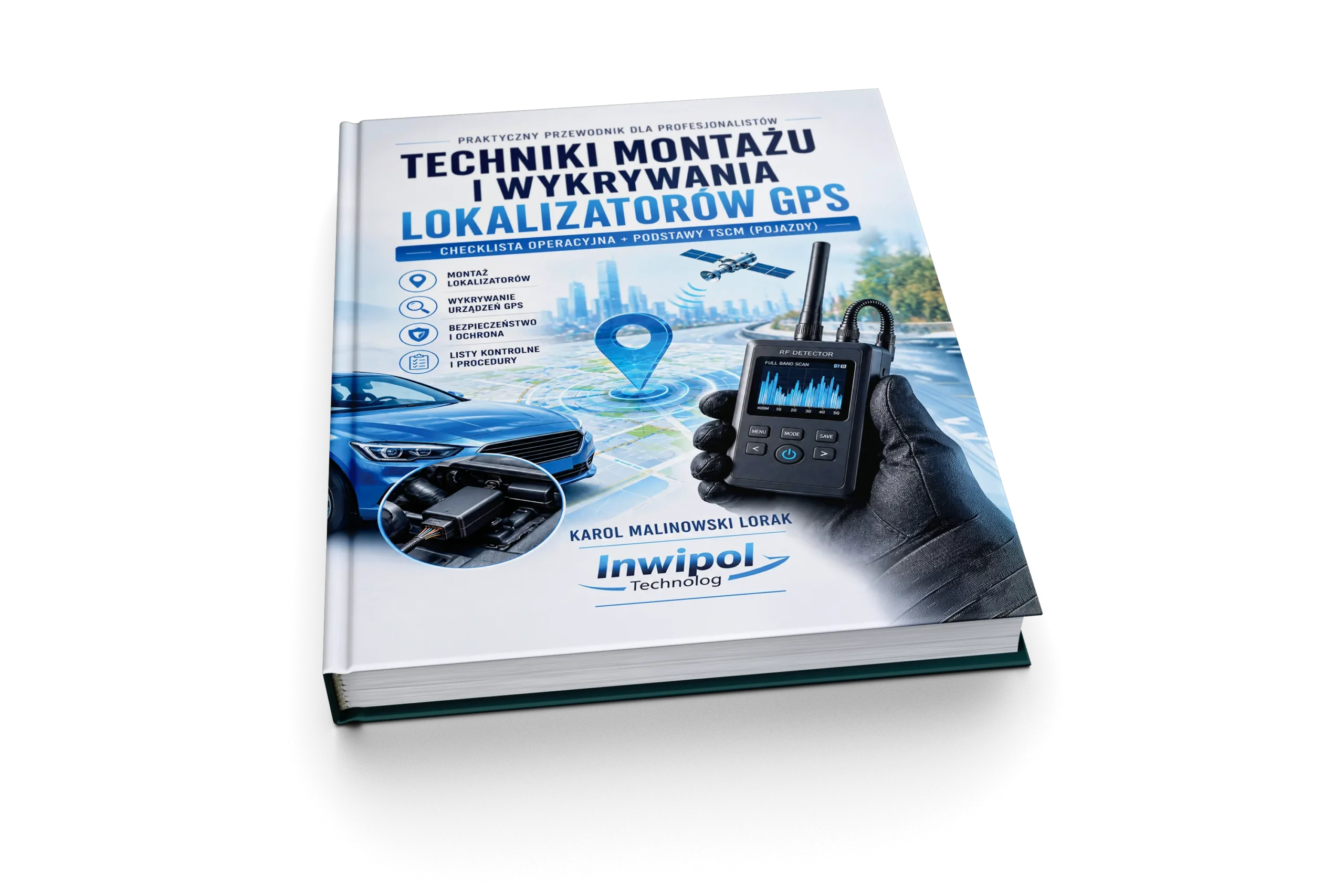 Prezentacja publikacji - Techniki montażu i wykrywania lokalizatorów GPS